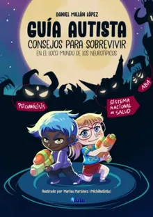 Guía Autista: Consejos para sobrevivir en el loco mundo de los neurotípicos (Spanish Edition)