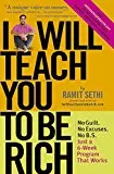 I Will Teach You to be Rich: No Guilt, No Excuses - Just a 6-week Program That Works