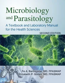 Microbiology and Parasitology: A Textbook and Laboratory Manual for the Health Sciences