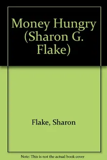 Money Hungry (Sharon G. Flake)